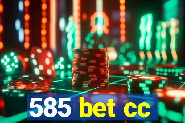 585 bet cc